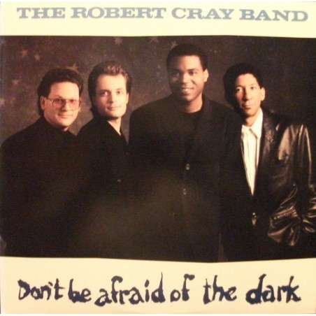 Cray Robert Band, The ‎– Don&8217t Be Afraid Of The Dark|1988    Mercury 834 923-2