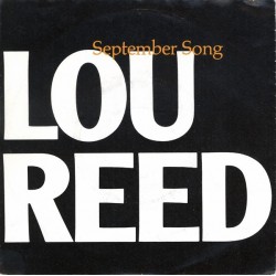 Reed Lou ‎– September Song|1985    A&M Records ‎– 390 056-7-Single