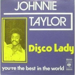 Taylor ‎Johnnie – Disco Lady|1976     CBS 4044-Single