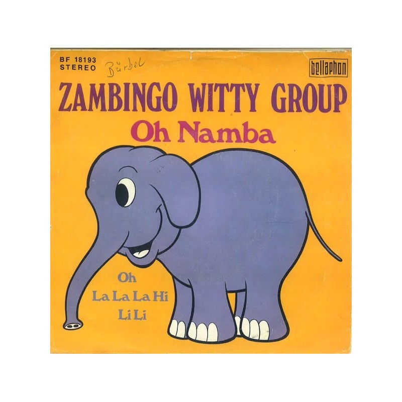 Zambingo Witty Group ‎– Oh Namba|1973    Bellaphon ‎– BF 18193-Single