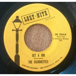 Silhouettes ‎The – Get A Job|Lost Nite Records ‎– LN-254-Single