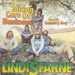 Lindisfarne ‎– Taking Care Of Business|1974     Charisma ‎– 6073 349-Single