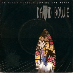 Bowie David ‎– Loving The Alien (Re·Mixed Version)|1985      EMI America ‎– 1A 006 20 0599 7-Single
