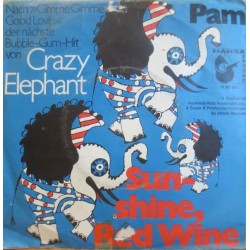 Crazy Elephant ‎– Sunshine, Red Wine|1969   Hansa Record ‎– 14 367 AT-Single