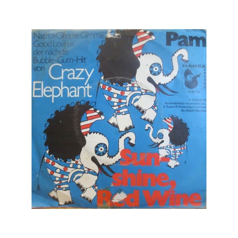 Crazy Elephant ‎– Sunshine, Red Wine|1969   Hansa Record ‎– 14 367 AT-Single