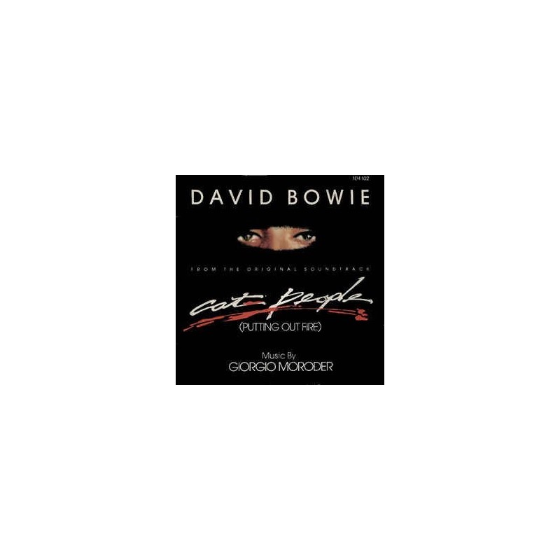 Bowie David – Cat People (Putting Out Fire)|1982 MCA Records – 104 102-Single Bowie David – Cat People (Putting Out Fire)|1982 MCA Records – 104 102-Single