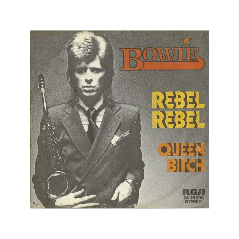 Bowie David ‎– Rebel Rebel|1974    RCA ‎– 74-16 398-Single