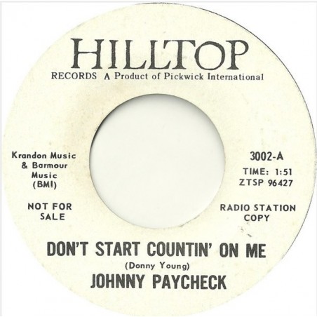 Paycheck ‎Johnny – Don't Start Countin' On Me / I'd Rather Be Your Fool|1965    Hilltop ‎– 3002-Promo-Single
