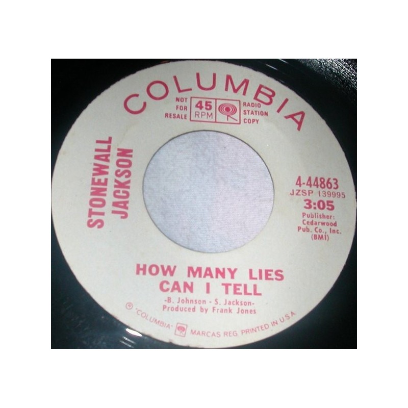 Jackson Stonewall – How Many Lies Can I Tell / "Never More" Quote The Raven|Columbia – 4-44863-Promo-Single Jackson Stonewall – How Many Lies Can I Tell / "Never More" Quote The Raven|Columbia – 4-44863-Promo-Single