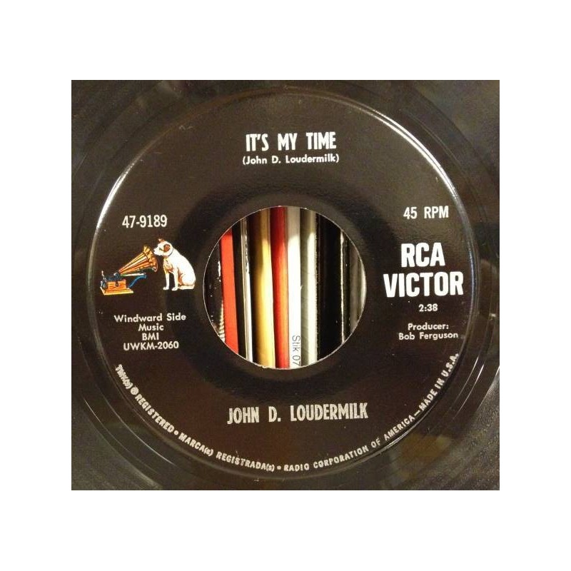 Loudermilk ‎John D. – It's My Time|1967    RCA Victor ‎– 47-9189-Single