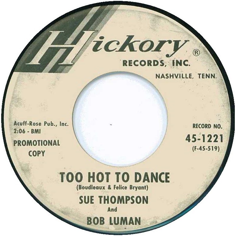 Luman Bob and Sue Thompson ‎– I Like Your Kind Of Love/Too Hot To Dance|Hickory Records ‎– 45-1221-Promo-Single