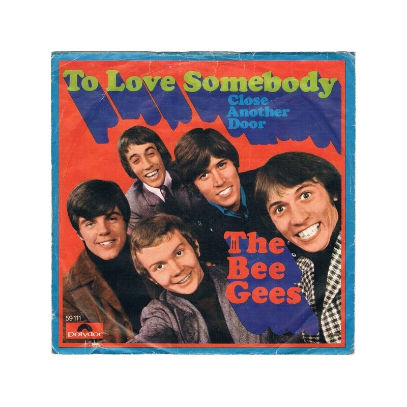 Bee Gees  ‎The – To Love Somebody|1967    Polydor ‎– 59 111-Single