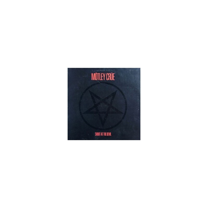 Mötley Crüe ‎– Shout At The Devil|1983     Elektra ‎– 96-0289-1