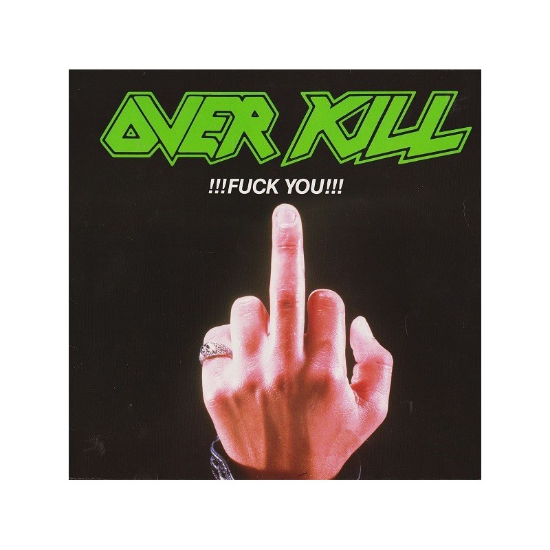 Overkill ‎– !!!Fuck You!!!|1987     Atlantic ‎– 781 792-1-Maxi-Single