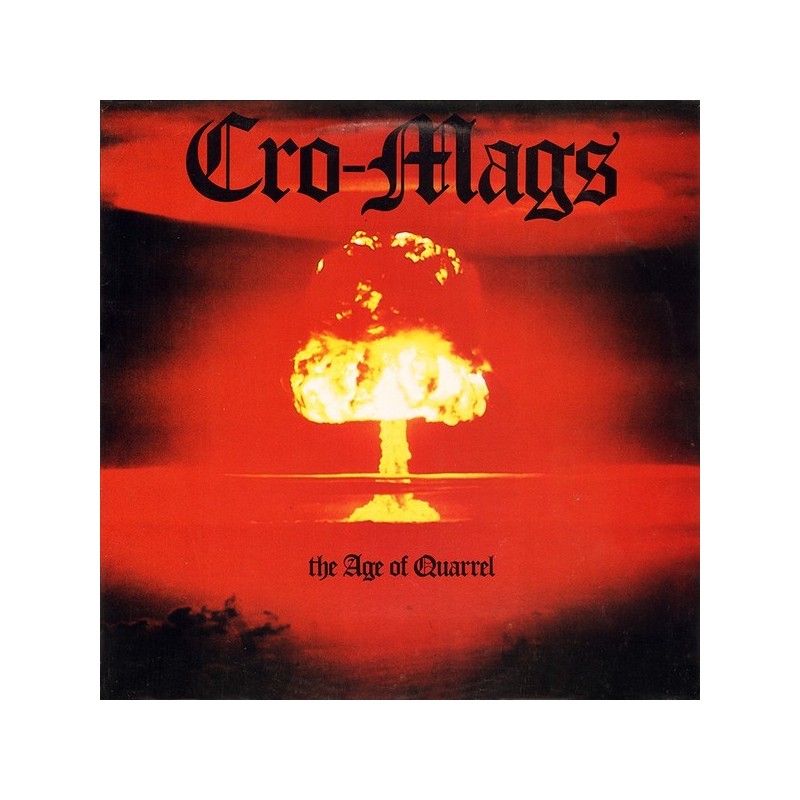 Cro-Mags ‎– The Age Of Quarrel|1986    Profile Records ‎– PRO-1218