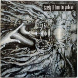 Danzig ‎– Danzig III: How The Gods Kill|1992     Def American Recordings ‎– 512 270-1