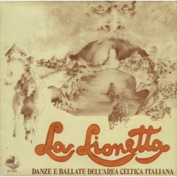 La Lionetta ‎– Danze E Ballate Dell'Area Celtica Italiana|1979    Shirak ‎– SLN 3304