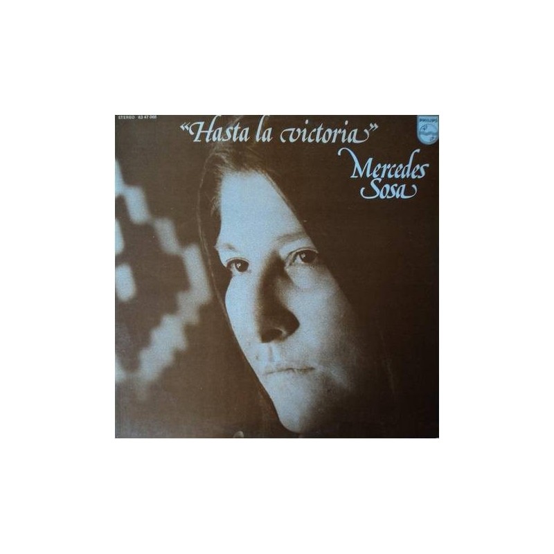 Sosa ‎Mercedes – Hasta La Victoria|1974     Philips ‎– 63 47 068