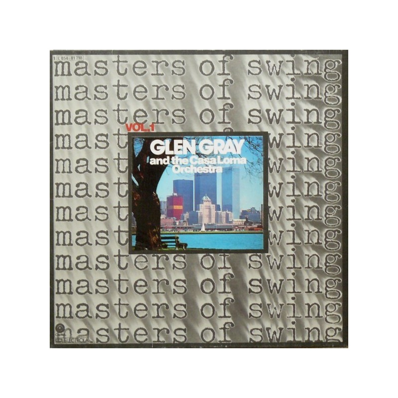 Gray Glen and The Casa Loma Orchestra ‎– Masters Of Swing Vol. 1| Capitol Records ‎– 1C 054-81 710