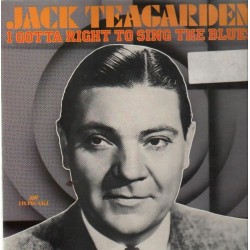 Teagarden ‎Jack – I Gotta Right To Sing The Blues|1989     ASV Living Era ‎– AJA 5059