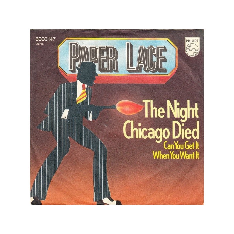 Paper Lace ‎– The Night Chicago Died|1974     Philips ‎– 6000 147-Single