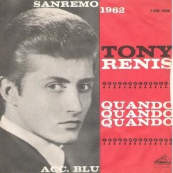 Renis ‎Tony – Quando, Quando, Quando|1962    La Voce Del Padrone ‎– 7MQ 1689-Single