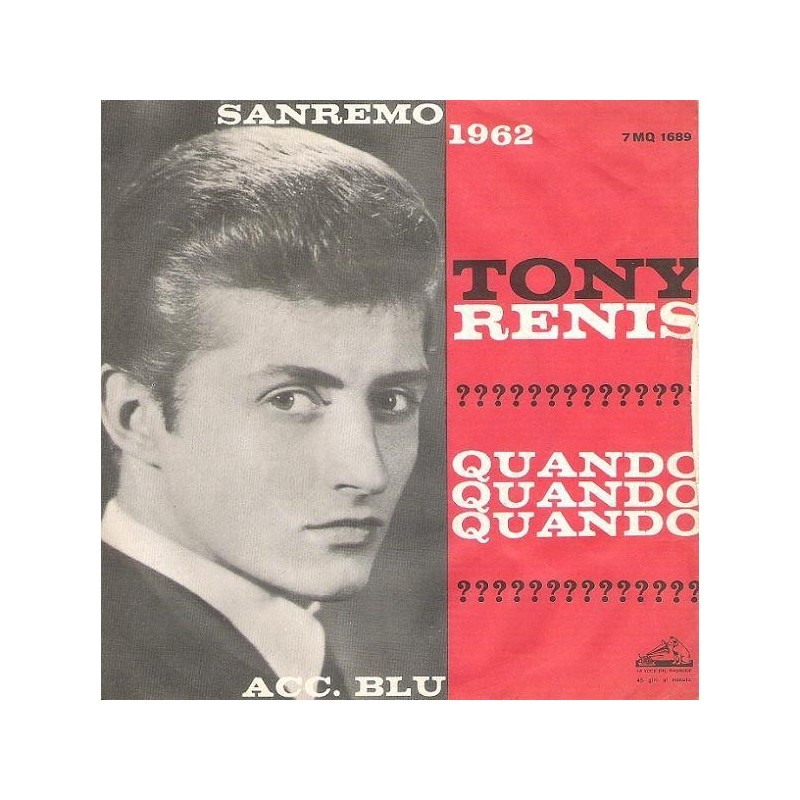 Renis ‎Tony – Quando, Quando, Quando|1962    La Voce Del Padrone ‎– 7MQ 1689-Single