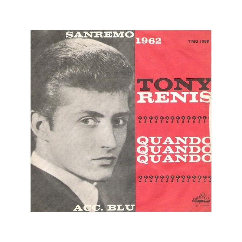 Renis Tony – Quando, Quando, Quando|1962 La Voce Del Padrone – 7MQ 1689-Single Renis Tony – Quando, Quando, Quando|1962 La Voce Del Padrone – 7MQ 1689-Single