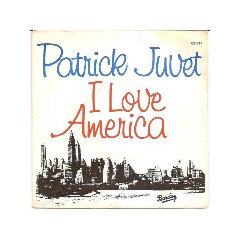 Juvet Patrick ‎– I Love America|1978    Barclay ‎– 62517-Single