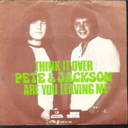 Pete & Jackson ‎– Think It Over|1971    Imperial ‎– 5C 006-24 430-Single