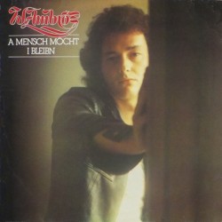 Ambros Wolfgang ‎– A Mensch Möcht I Bleibn|1982   29804 Club Edition