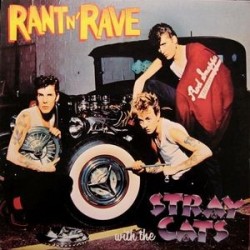 Stray Cats ‎– Rant N&8216 Rave With The Stray Cats|1983   Club 40 064 8