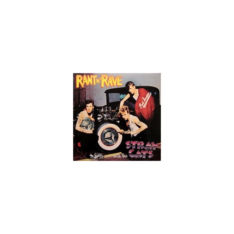 Stray Cats ‎– Rant N&8216 Rave With The Stray Cats|1983   Club 40 064 8