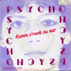 Psycho  ‎– Kumm Z'ruck Zu...