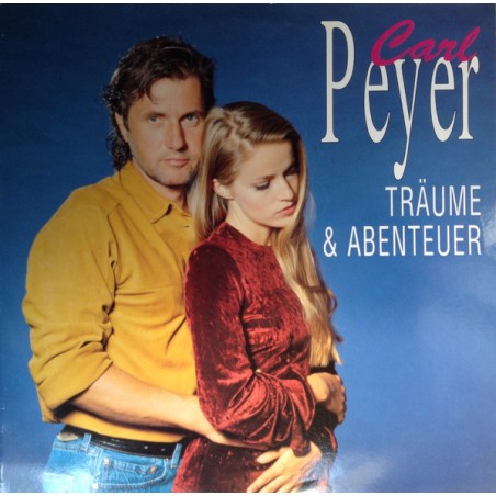 Peyer ‎Carl – Träume Und Abenteuer|1990   CBS ‎– 467132 1