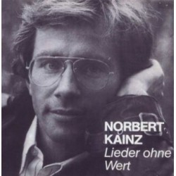Kainz Norbert-Lieder ohne...