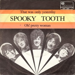 Spooky Tooth ‎– That Was...