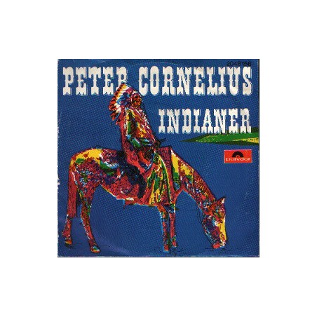 Cornelius ‎Peter – Indianer|1974   Polydor ‎– 2048 156-Single