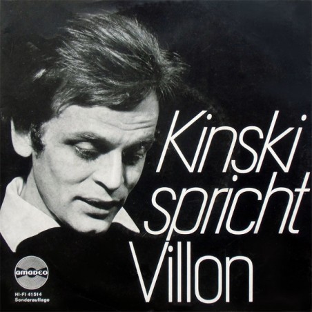 Kinski spricht Villon ‎– Kinski spricht Villon|     Amadeo	-41514 Sonderauflage-Single
