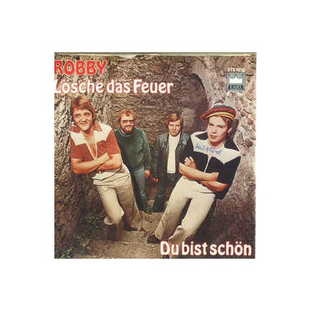 Robby ‎– Lösche Das Feuer|1976    Earl ‎– E 1111-Single