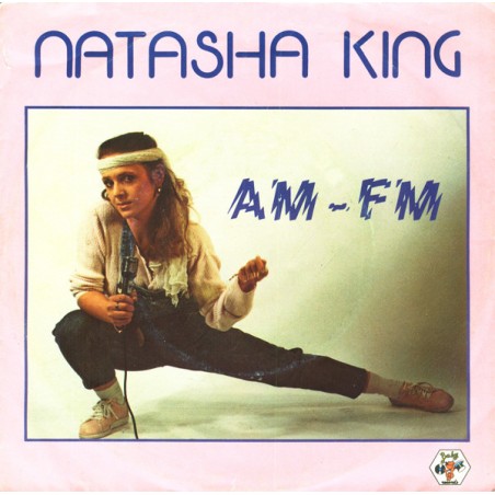 King ‎Natasha – AM-FM|1983   EMI Electrola ‎– 1C 006-1654227-Single