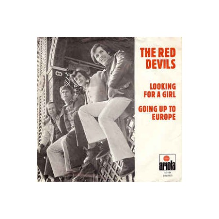 Red Devils The ‎– Looking for a Girl / Going up to Europe|1972   Ariola ‎– 12 199-Single