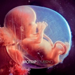 Motrip ‎– Embryo|2012...