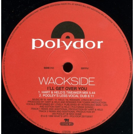Wackside ‎– I'll Get Over You|1999   What's Up ?! ‎– 563 771-1-Maxi-Single