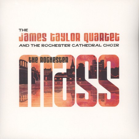 Taylor  James Quartet The and the Rochester Cathedral Choir ‎– The Rochester Mass|2015   Cherry Red ‎– BRED672
