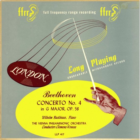 Beethoven- Wilhelm Backhaus -Clemens Krauss ‎– Piano Concerto No. 4 In G Major, Opus 58|London Records ‎– LLP.417