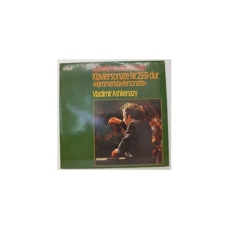 BEETHOVEN-VLADIMIR ASHKENAZY -KLAVIERSONATE NR. 29...|Decca 6.41988