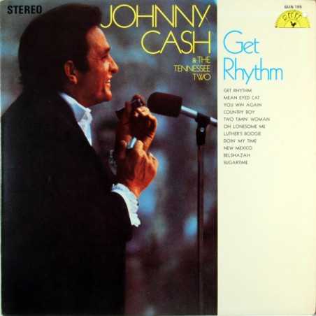 Cash Johnny & The Tennessee Two ‎– Get Rhythm|1969   SUN 105
