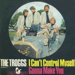 Troggs The ‎– I Can't...