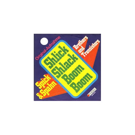 Spick & Spahn ‎– Shlick Shlack Boom Boom|1974   Finger ‎– 2046 043-Single
